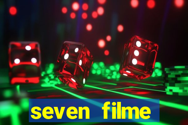 seven filme completo dublado